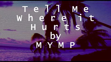 lyrics hurt me|tell me hurts lyrics.